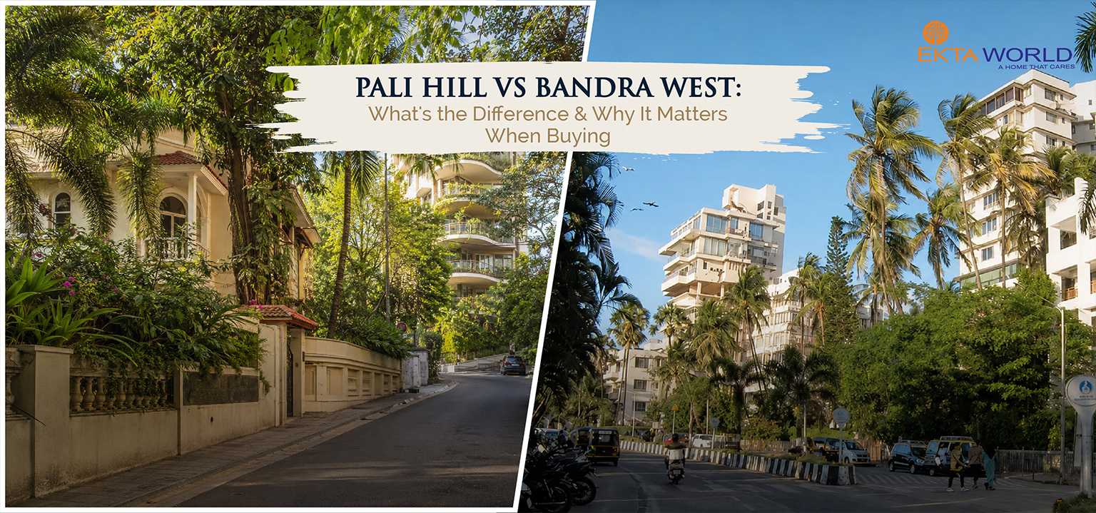 Pali Hill vs Bandra West: What's the Difference and Why It Matters When Buying